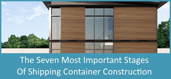 7 Most Important Stages of Building Your Shipping Container Home Blog Cover