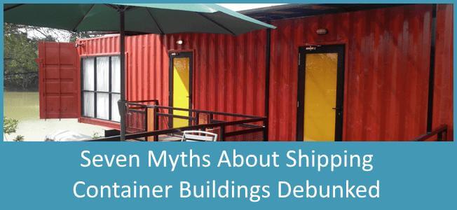 7 Myths About Shipping Container Homes Debunked Blog Cover