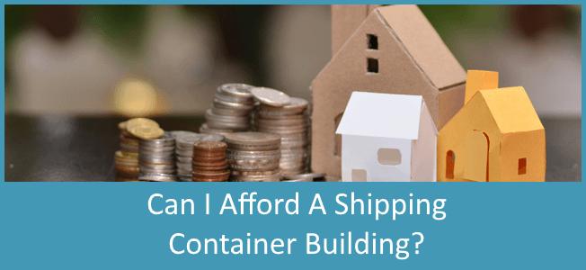 Can-I-Afford-A-Shipping-Container-Home-Blog-Cover