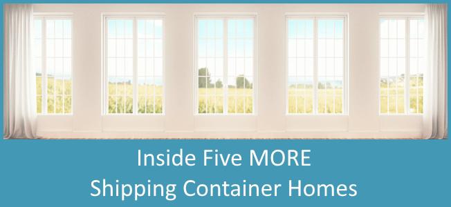 Inside 5 Amazing Shipping Container Homes