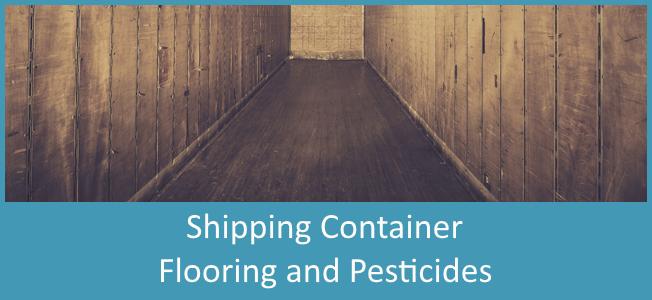Shipping Container Flooring And Pesticides Discover Containers